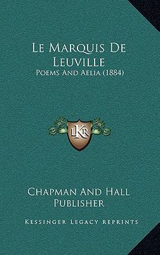 portada le marquis de leuville: poems and aelia (1884) (en Inglés)
