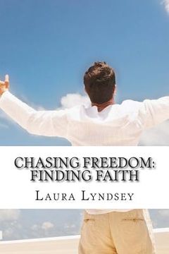 portada Chasing Freedom: Finding Faith (en Inglés)