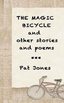portada The Magic Bicycle and other stories and poems: 22 stories and poems