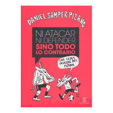 portada Ni Atacar ni Defender - Sino Todo lo Contrario (in Spanish)