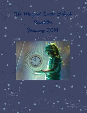 portada The Magical Circle School Newsletter January 2014 (en Inglés)