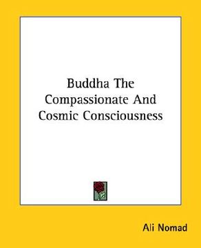 portada buddha the compassionate and cosmic consciousness (en Inglés)
