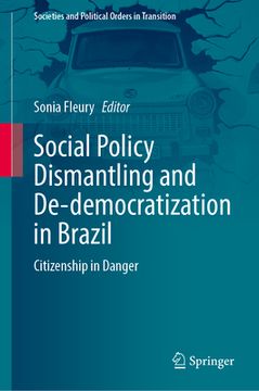 portada Social Policy Dismantling and De-Democratization in Brazil: Citizenship in Danger (en Inglés)