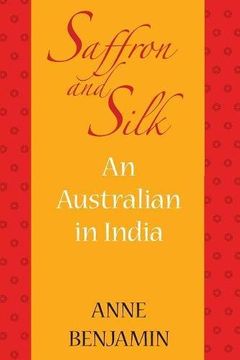 portada Saffron and Silk: An Australian in India