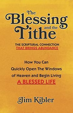 portada The Blessing and the Tithe: The Scriptual Connection That Brings Abundance (en Inglés)