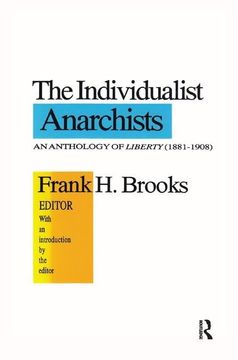portada The Individualist Anarchists: Anthology of Liberty, 1881-1908 (in English)