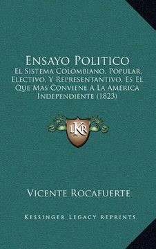portada Ensayo Politico: El Sistema Colombiano, Popular, Electivo, y Representantivo, es el que mas Conviene a la America Independiente (1823)
