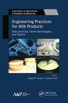 portada Engineering Practices for Milk Products: Dairyceuticals, Novel Technologies, and Quality (en Inglés)