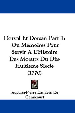 portada dorval et dorsan part 1: ou memoires pour servir a l'histoire des moeurs du dix-huitieme siecle (1770)