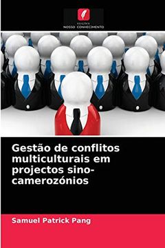 portada Gestão de Conflitos Multiculturais em Projectos Sino-Camerozónios (en Portugués)