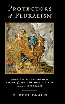 portada Protectors of Pluralism: Religious Minorities and the Rescue of Jews in the low Countries During the Holocaust (Cambridge Studies in Contentious Politics) (en Inglés)