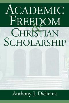 portada academic freedom and christian scholarship (en Inglés)