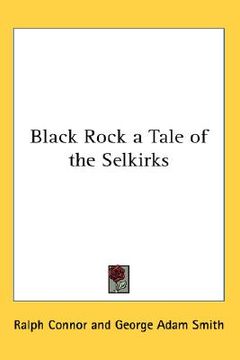 portada black rock a tale of the selkirks (in English)