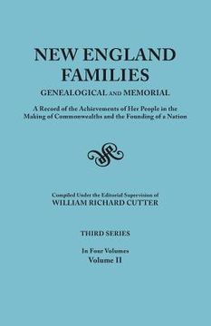 portada New England Families: Genealogical and Memorial. a Record of the Achievements of Her People in the Making of Commonwealths and the Founding (in English)