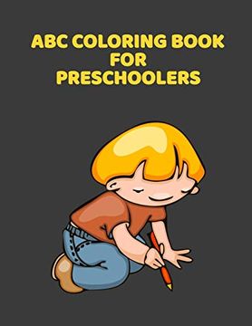 portada Abc Coloring Book for Preschoolers: Abc Letter Coloringt Letters Coloring Book, abc Letter Tracing for Preschoolers a fun Book to Practice Writing for Kids Ages 3-5 (en Inglés)