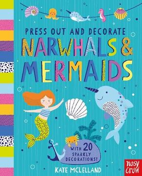 portada Press out and Decorate: Narwhals and Mermaids (en Inglés)