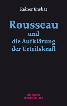 portada Rousseau und die Aufkl? Rung der Urteilskraft (in German)