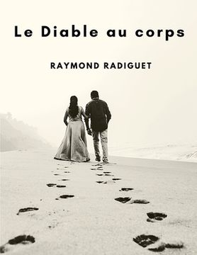 portada Le Diable au corps: Une lecture passionnante (in French)