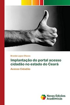 portada Implantação do Portal Acesso Cidadão no Estado do Ceará: Acesso Cidadão (en Portugués)