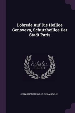 portada Lobrede Auf Die Heilige Genoveva, Schutzheilige Der Stadt Paris