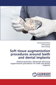 portada Soft tissue augmentation procedures around teeth and dental implants (en Inglés)