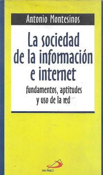 portada La Sociedad de la Informacion e Internet Fundamentos Aptitudes y uso de la red