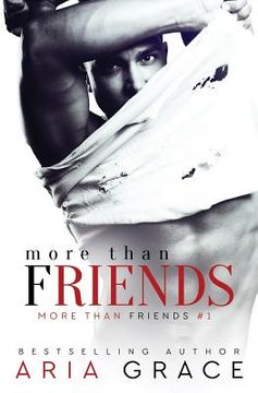 portada More Than Friends: Book 1 of the More Than Friends series (in English)