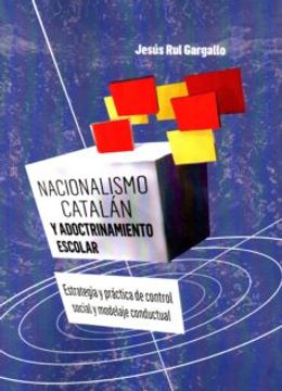 portada Nacionalismo Catalan y Adoctrinamiento Escolar (in Spanish)