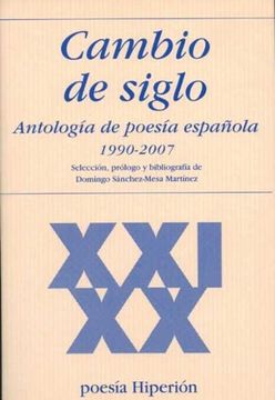 portada Cambio de Siglo: Antología de Poesía Española, 1990-2007 (Poesía Hiperión) (in Spanish)