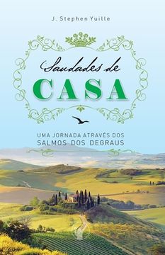 portada Saudades de Casa: Uma jornada através dos Salmos dos Degraus (en Portugués)