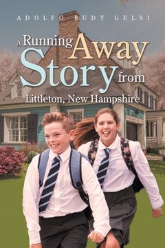 portada A Running Away Story from Littleton, New Hampshire (en Inglés)