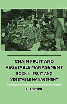 portada chain fruit and vegetable management - book i. - fruit and vchain fruit and vegetable management - book i. - fruit and vegetable management egetable m (en Inglés)