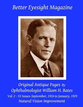 portada Better Eyesight Magazine - Original Antique Pages By Ophthalmologist William H. Bates - Vol. 2 - 53 Issues-September, 1924 to January, 1929: Natural V (in English)