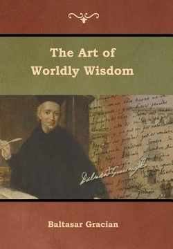portada The Art of Worldly Wisdom (in English)