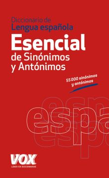 portada Diccionario Esencial de Sinónimos y Antónimos (Vox - Lengua Española - Diccionarios Generales) (in Spanish)