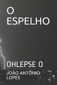portada O Espelho: Ohlepse O (en Portugués)