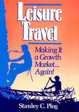 portada leisure travel: making it a growth market...again! (in English)