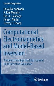 portada Computational Electromagnetics and Model-Based Inversion: A Modern Paradigm for Eddy-Current Nondestructive Evaluation (en Inglés)