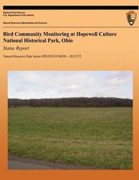 portada Bird Community Monitoring at Hopewell Culture National Historical Park, Ohio Status Report (en Inglés)