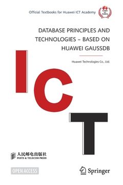 portada Database Principles and Technologies - Based on Huawei Gaussdb (en Inglés)