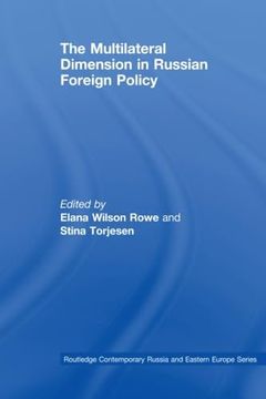 portada The Multilateral Dimension in Russian Foreign Policy (Routledge Contemporary Russia and Eastern Europe Series) (en Inglés)