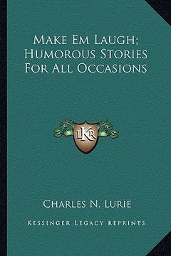 portada make em laugh; humorous stories for all occasions (in English)