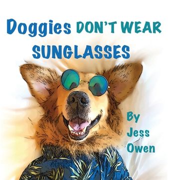 portada Doggies Don't Wear Sunglasses (in English)