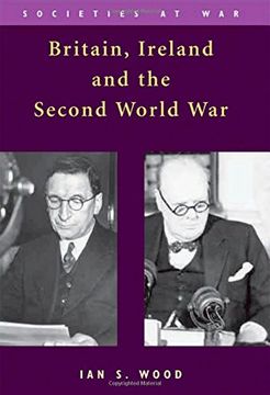 portada Britain, Ireland and the Second World war (Societies at War) (in English)