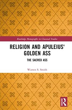 portada Religion and Apuleius'Golden Ass: The Sacred ass (Routledge Monographs in Classical Studies) (in English)