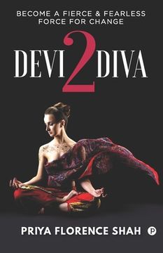 portada Devi2Diva: Become A Fierce & Fearless Force For Change (en Inglés)
