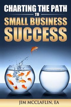 portada Charting The Path To Small Business Success (in English)