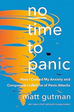 portada No Time to Panic: How i Curbed my Anxiety and Conquered a Lifetime of Panic Attacks (en Inglés)