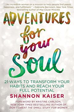 portada Adventures for Your Soul: 21 Ways to Transform Your Habits and Reach Your Full Potential (in English)