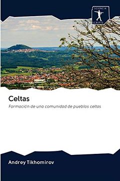 portada Celtas: Formación de una Comunidad de Pueblos Celtas